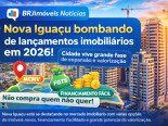 Nova Iguaçu está bombando de lançamentos imobiliários e vive forte expansão com valorização